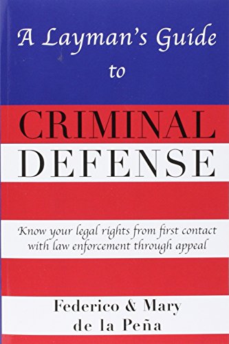 Imagen de archivo de A Layman's Guide to Criminal Defense a la venta por Books Unplugged
