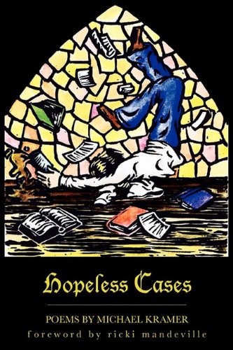 Hopeless Cases (9781450777261) by Kramer, Michael