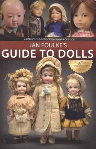 Imagen de archivo de Jan Foulke's Guide to Dolls, 2nd Edition a la venta por ZBK Books