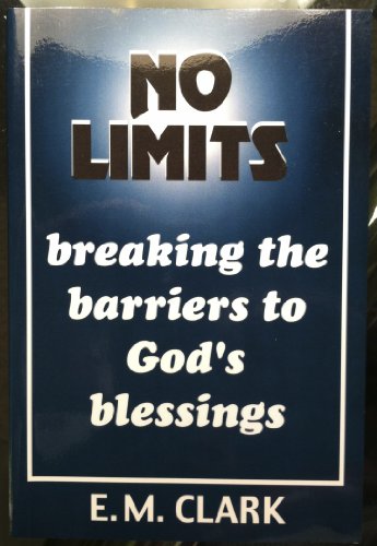 Stock image for No Limits: Breaking the Barriers to God's Blessings for sale by -OnTimeBooks-