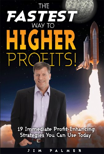 Stock image for The Fastest Way to Higher Profits - 19 Immediate Profit-Enhancing Strategies You Can Use Today for sale by Wonder Book