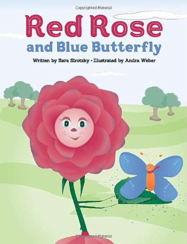 Stock image for Red Rose and Blue Butterfly (Mom's Choice Awards Recipient) for sale by Wonder Book