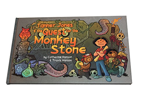 Imagen de archivo de Tanner Jones and the Quest for the Monkey Stone a la venta por Goodwill of Colorado