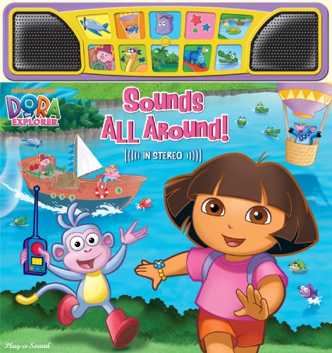 Imagen de archivo de Dora the Explorer: Sounds All Around (Stereo Sound Book) a la venta por Goodwill