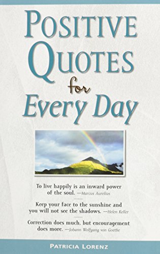 Stock image for Positive Quotes for Every Day for sale by ThriftBooks-Dallas
