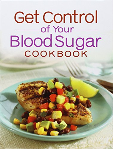 Stock image for Get Control of Your Blood Sugar Cookbook for sale by SecondSale