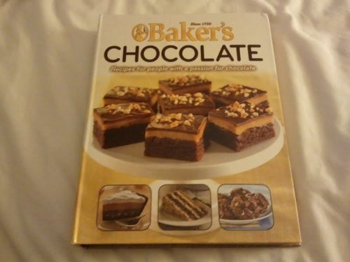 Beispielbild fr Baker's Chocolate - Recipes for people with a passion for Chocolate zum Verkauf von Wonder Book