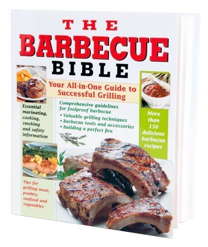 The Barbecue Bible (9781450810913) by Publications International Ltd.