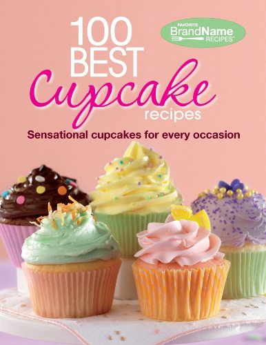 Imagen de archivo de 100 Best Cupcake Recipes a la venta por Better World Books