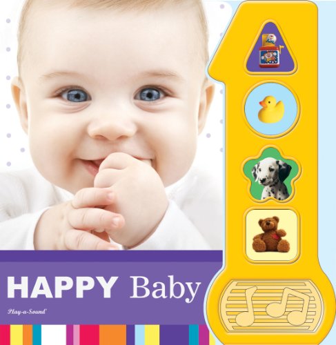 Happy Baby (Sound Book) (9781450812436) by Editors Of Publications International Ltd.; Veronica Wagner