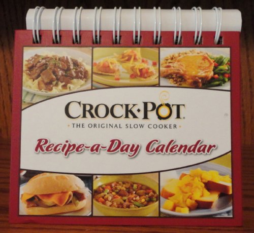 Crock-Pot: The Original Slow Cooker. Recipe-A-Day Calendar