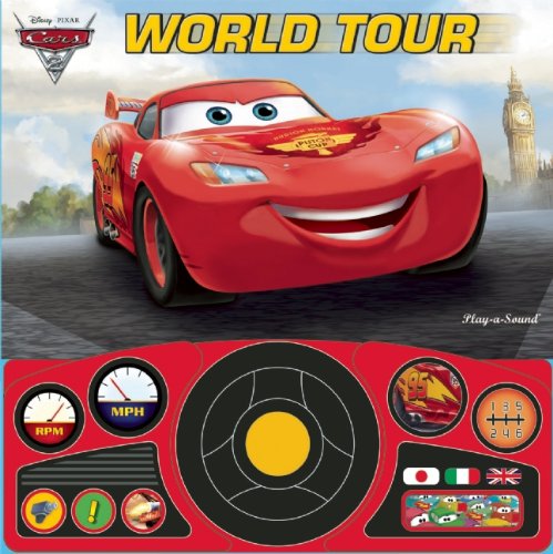 Disney Pixar Cars: World Tour (Play-a-Sound: Disney Pixar Cars) (9781450814737) by Editors Of Publications International Ltd.