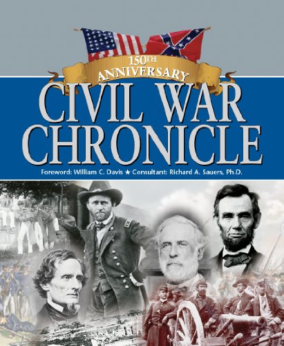 Civil War Chronicle: 150th Anniversary
