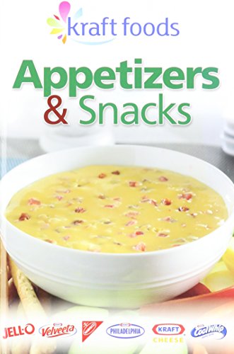 Stock image for Kraft Foods : Appetizers and Snacks for sale by Better World Books