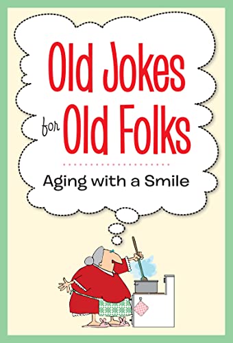 Stock image for Old Jokes for Old Folks - Aging With a Smile for sale by SecondSale