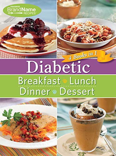 Diabetic - 4 Books in 1: Breakfast, Lunch, Dinner, Desserts (9781450820684) by Publications International Ltd.; Favorite Brand Name Recipes
