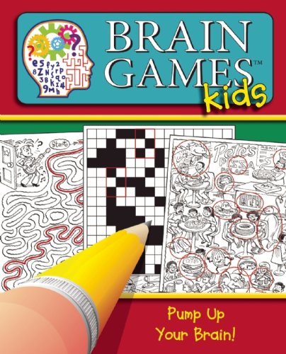 Brain Games for Kids: Pump Up Your Brain! (9781450820714) by Editors Of Publications International Ltd.