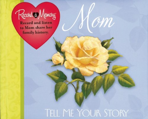 Stock image for Mom Tell Me Your Story [With 3 Replaceable AAA Batteries] for sale by ThriftBooks-Dallas