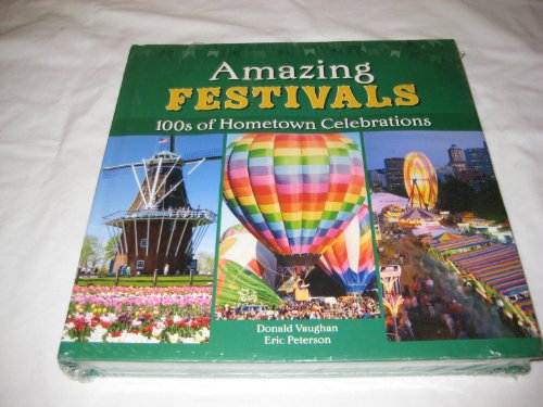 9781450821674: Amazing Festivals (Hundreds of Hometown Celebrations)