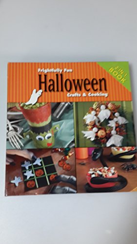 Stock image for Frightfully Fun Halloween Crafts and Cooking for sale by Better World Books