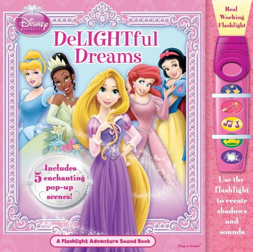 9781450825955: Disney Princess: Delightful Dreams: Flashlight Adventure Sound Book