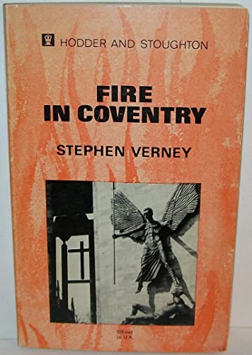 Stock image for Stephen Verney Fire In Coventry - 1967 for sale by ThriftBooks-Dallas