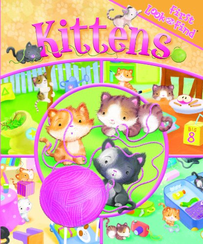 Stock image for KITTENS (My First Look & Find) for sale by WorldofBooks