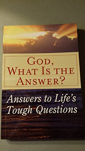 Stock image for God, What Is The Answer? for sale by Wonder Book