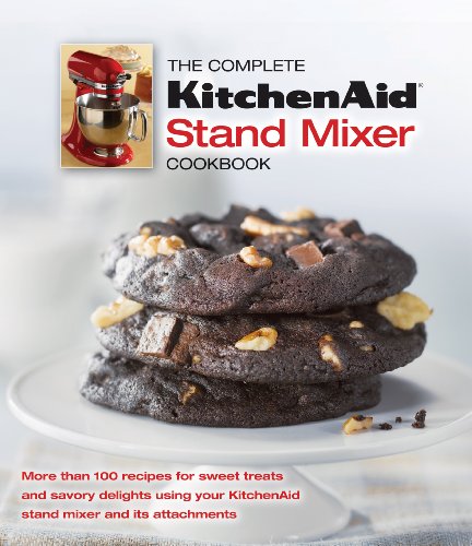 Imagen de archivo de The Complete KitchenAid Stand Mixer Cookbook a la venta por Goodwill of Colorado