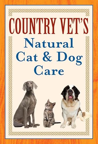 Imagen de archivo de Country Vet's Natural Cat and Dog Care a la venta por SecondSale