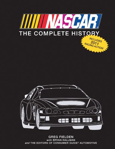 Beispielbild fr Nascar The Complete History: 2011 Edition zum Verkauf von ThriftBooks-Dallas