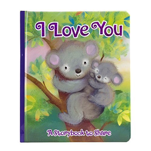 Beispielbild fr I Love You, A Story Book to Share zum Verkauf von Better World Books