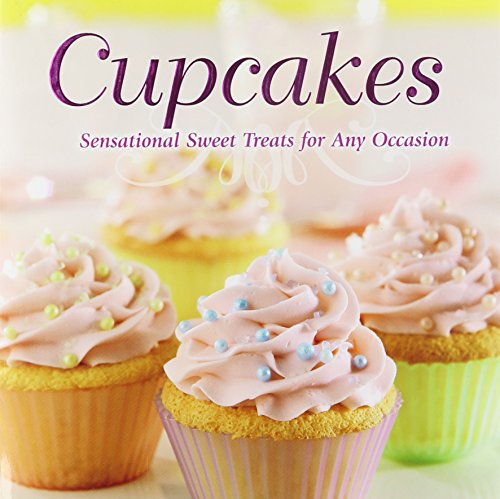 Beispielbild fr Cupcakes : Sensational Sweet Treats zum Verkauf von Better World Books