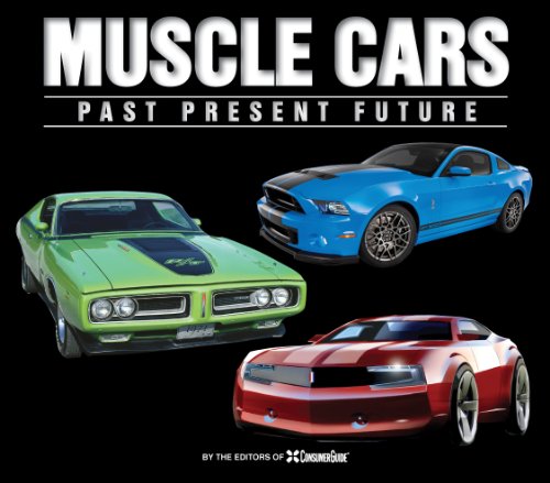 Beispielbild fr Muscle Cars Past Present Future zum Verkauf von Better World Books