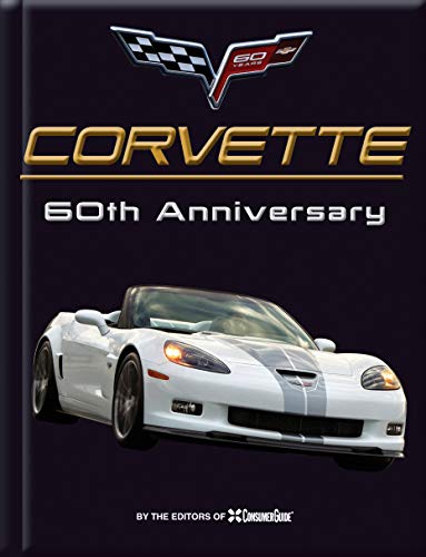 Beispielbild fr Corvette 60th Anniversary zum Verkauf von Better World Books