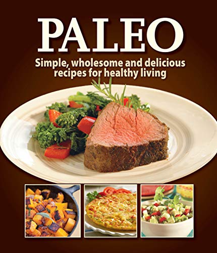 Beispielbild fr Paleo: Simple, wholesome and delicious recipes for healthy living zum Verkauf von SecondSale