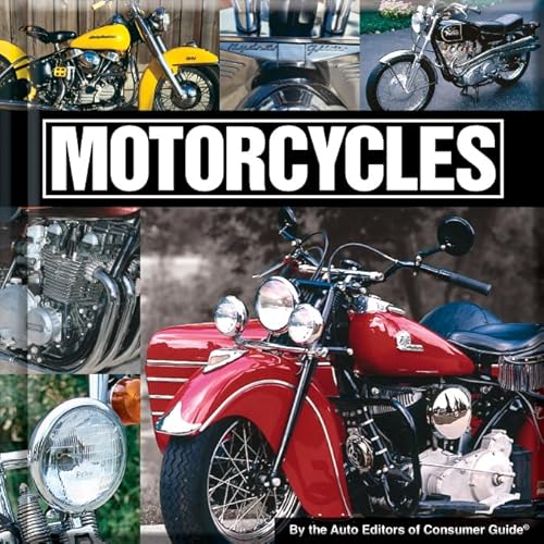 Imagen de archivo de Motorcycles : By the Auto Editors of Consumer Guide a la venta por Better World Books