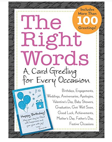 Imagen de archivo de Right Words for Every Occasion: A Greeting Card for Every Occasion a la venta por Orion Tech