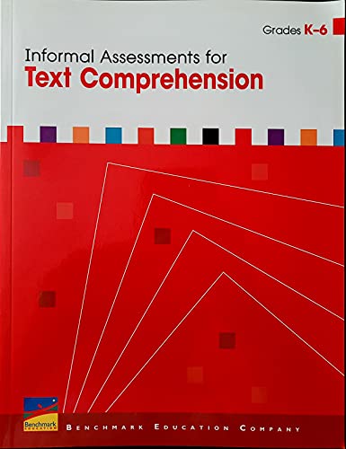 Stock image for Benchmark Education Informal Assessments for Text Comprehension Grades K-6 for sale by ThriftBooks-Atlanta
