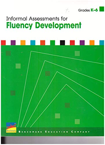 Stock image for Benchmark Education Informal Assessments for Fluency Development Grades K-6 for sale by SecondSale