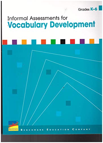 Imagen de archivo de Benchmark Education Informal Assessments for Vocabulary Development Grades K-6 a la venta por Better World Books