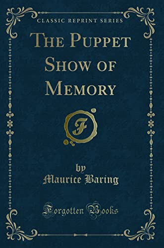 Beispielbild fr The Puppet Show of Memory (Classic Reprint) zum Verkauf von Better World Books