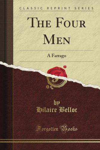 The Four Men: A Farrago (Classic Reprint) (9781451000894) by Hilaire Belloc