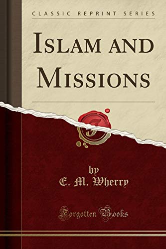 Imagen de archivo de Islam and Missions Classic Reprint a la venta por PBShop.store US