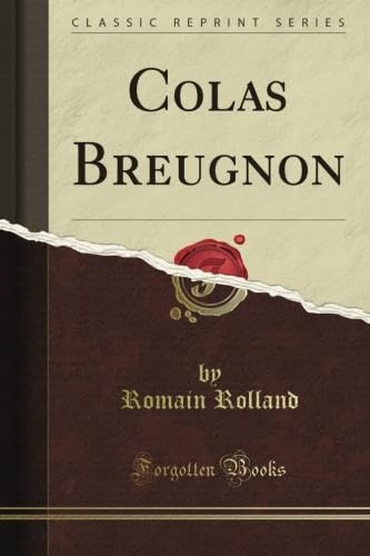 9781451006322: Colas Breugnon (Classic Reprint)