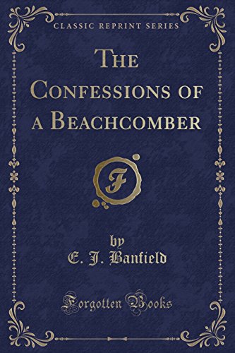 9781451007947: The Confessions of a Beachcomber (Classic Reprint)
