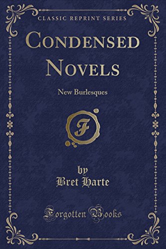 Beispielbild fr Condensed Novels Second Series, New Burlesques Classic Reprint zum Verkauf von PBShop.store US