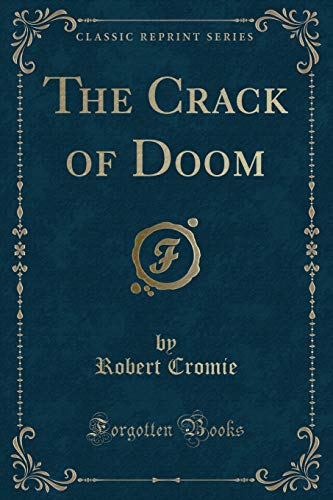 Beispielbild fr The Crack of Doom Classic Reprint zum Verkauf von PBShop.store US