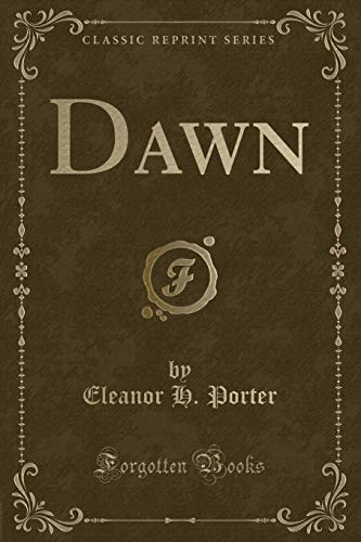 9781451010244: Dawn (Classic Reprint)