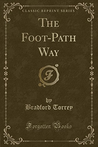 The Foot-Path Way (Classic Reprint) (9781451011333) by Rogers, James E. Thorold